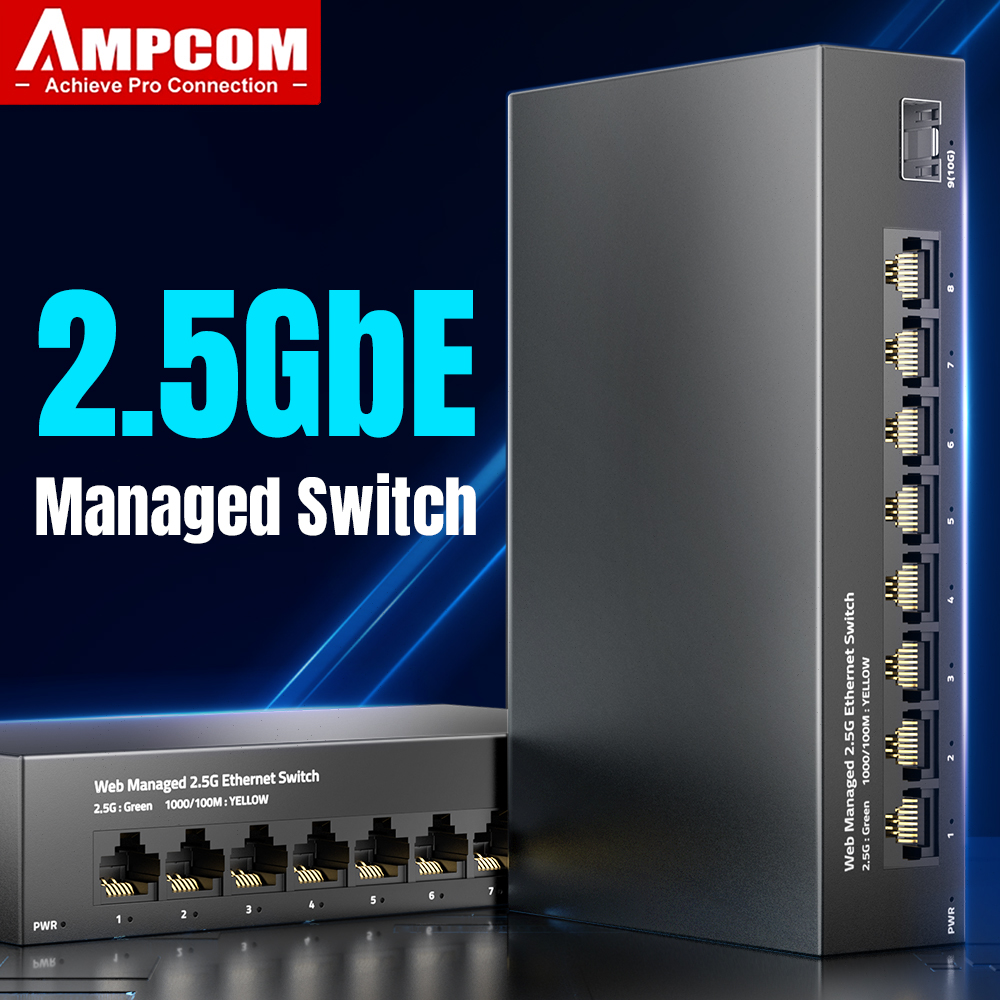 Sfp+ 10G Managed Switch 8 Port - AMPCOM 2.5GbE Conmutador administrado 8 puertos